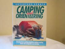 Camping and Orienteering (Adventure Sports Series)