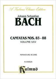 Cantatas No. 83-88 (Kalmus Edition)