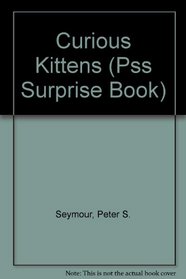 Surp Curious Kitten (Pss Surprise Book)