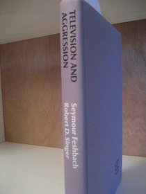 Television and aggression;: [an experimental field study, (The Jossey-Bass behavioral science series)