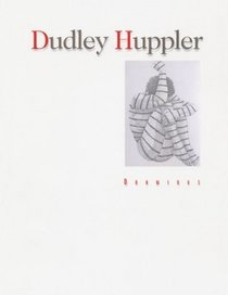 Dudley Huppler: Drawings (Elvehjem Museum of Art Catalogs)