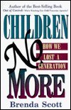 Children No More: How We Lost a Generation