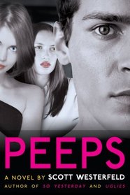 Peeps (Peeps, Bk 1)