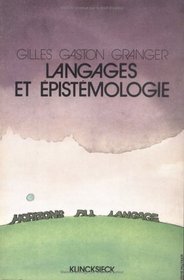 Langages et epistemologie (Horizons du langage : Serie Problemes et perspectives) (French Edition)