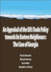 An Appraisal of the Eu's Trade Policy Towards Its Eastern Neighbours: The Case of Georgia