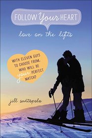 Love on the Lifts (Follow Your Heart)