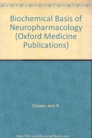The Biochemical Basis of Neuropharmacology (Oxford Medicine Publications)