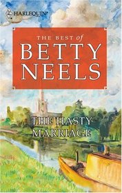 The Hasty Marriage (Best of Betty Neels)