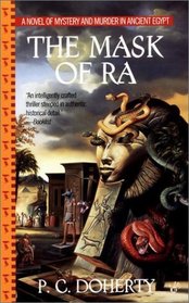 The Mask of Ra (Ancient Egyptian Mysteries, Bk 1)