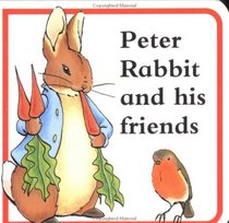 Peter Rabbit and His Friends (Beatrix Potter Board Books)