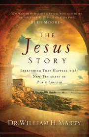 Jesus Story, The: Everything That Happens in the New Testament in Plain English