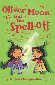 Oliver Moon and the Spell Off