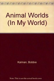 Animal Worlds (In My World)