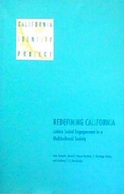Redefining California: Latino Social Engagement in a Multicultural Society (California Identity Project)