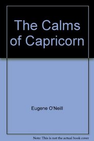 The Calms of Capricorn: A Play