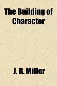 The Building of Character