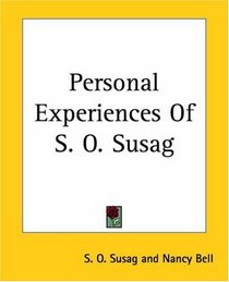 Personal Experiences Of S. O. Susag