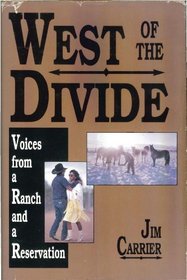 West of the Divide: Voices from a Ranch