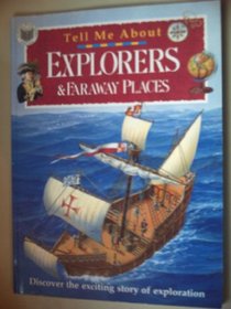 Explorers and Faraway Places (Tell Me About)