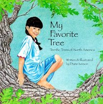 My Favorite Tree: Terrific Trees of North America (Sharing Nature With Children Book)