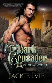 The Dark Crusader (VALOR & STEEL)