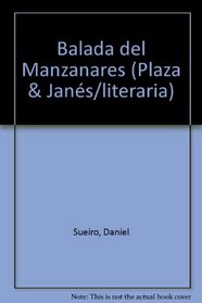 Balada del Manzanares (Plaza & Janes/literaria) (Spanish Edition)