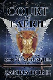 A Court of Faerie: Captain Errol of the Silver Court Royal Guard (Son of a Fae)