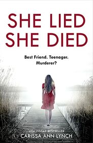 She Lied She Died: A gripping new thriller full of twists and turns ?the most page-turning novel you will read this year!