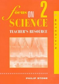 Materials: Teacher's Resource Bk. 2 (Focus on Science)