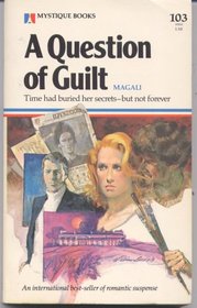 A Question of Guilt (Mystique Books, 103)