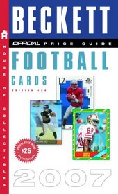 The Official Beckett Price Guide to Football Cards 2007, 26th Edition