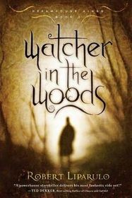 Watcher in the Woods (Dreamhouse Kings, Bk 2)