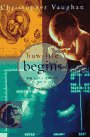 How Life Begins: : The Science of Life in the Womb