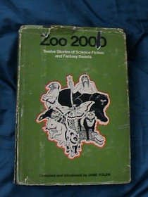 Zoo 2000: Twelve Stories of Science Fiction and Fantasy Beasts