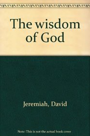 The wisdom of God