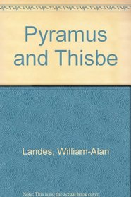 Pyramus and Thisbe