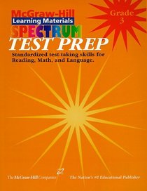 Spectrum Test Prep Grade 3: Grade 3 (McGraw-Hill Learning Materials Spectrum)