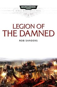 Legion of the Damned (Space Marine Battles)