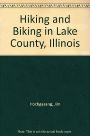 Hiking and Biking in Lake County, Illinois