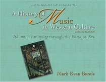 Anthology of Scores To History of Music in Western Culture, Volume 1: Antiquity Through the Baroque Era