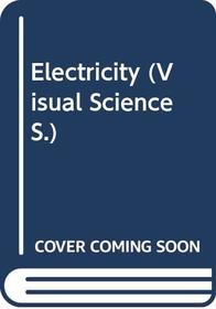 ELECTRICITY (VISUAL SCI. S)