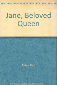 Jane, Beloved Queen
