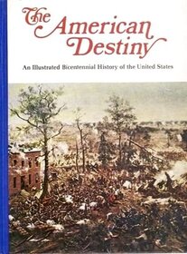 The American Destiny: Illustrated Bicentennial History of the United States: Volume 11 Progress and Poverty