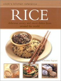 Rice: Cook's Kitchen Reference