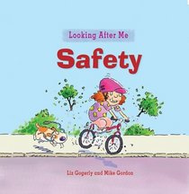 Safety (Looking After Me)