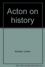 Acton on history