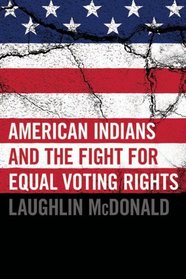 American Indians and the Fight for Equal Voting Rights