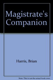 The magistrate's companion: Guide for magistrates in announcing sentence and other orders of the court