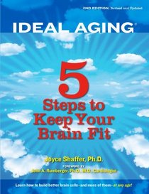 Ideal Aging: 5 Steps to Keep Your Brain Fit