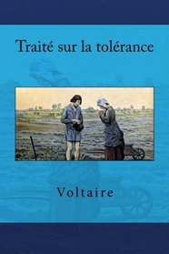 Trait sur la tolrance (French Edition)